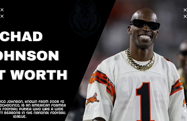 Chad Johnson’s Net Worth Explained: From Age, Education & NFL Career Stats to Physical Appearance, Hall of Fame Prospects, Wife and Business Ventures